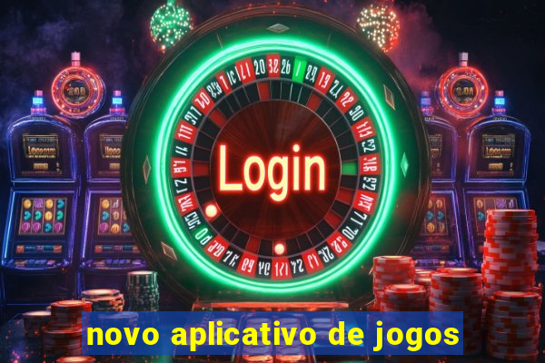 novo aplicativo de jogos